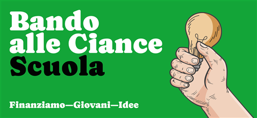 BANDO ALLE CIANCE SCUOLA - Aperto ai giovani 14-22
